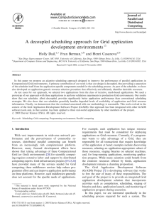 A decoupled scheduling approach for Grid application development