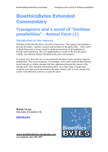 BioethicsBytes Extended Commentary Transgenics and a world of