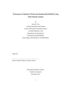 Performance Evaluation of Wood and Aluminum Baseball Bats