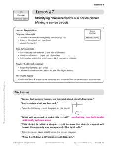 Identifying characteristics of a series circuit Making a series circuit