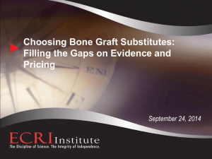 Choosing Bone Graft Substitutes: Filling the Gaps on