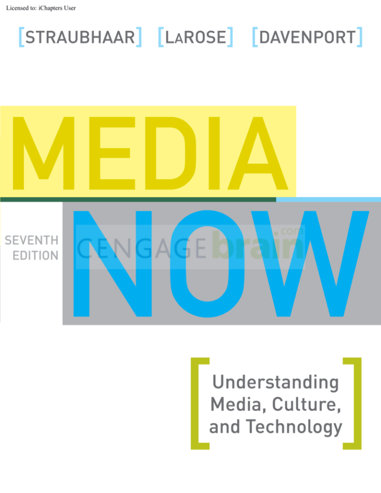 Media Now Understanding Media, Culture, and Technology