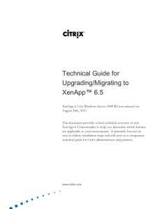 Technical Guide to Upgrading/Migrating to XenApp 6 - Support