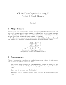 CS 241 Data Organization using C Project 1: Magic Squares