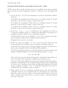 Teoretisk Fysik, KTH Exempel SI1140 Fysikens matematiska