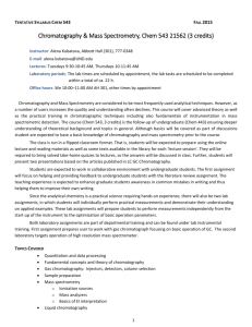 Chromatography & Mass Spectrometry, Chem 543 21562 (3 credits)