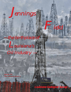 The Jennings Field - The Birthplace of Louisiana's Oil Industry