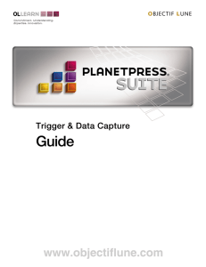 PlanetPress Trigger and Data Capture