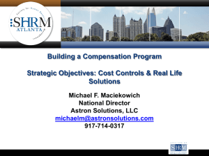 Building a Compensation Program Strategic Objectives: Cost