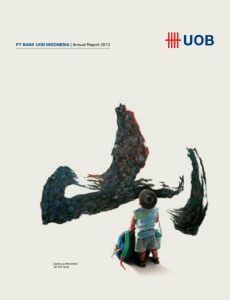 PT Bank UOB IndOnesIa | Annual Report 2013