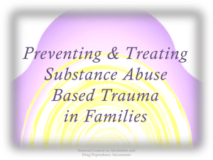 Preventing and Treating Substance Abuse Based Trauma in Families
