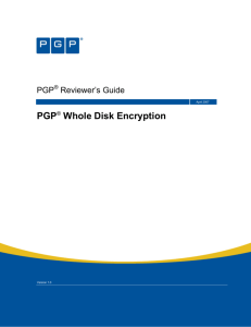 PGP® Whole Disk Encryption