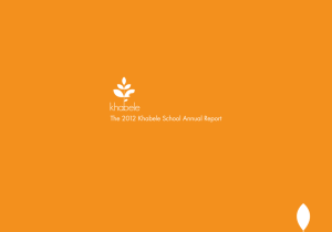 The 2012 Khabele School Annual Report