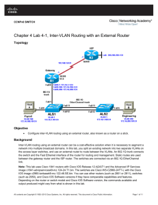Chapter 4 Lab 4-1, Inter-VLAN Routing with an External Router