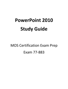 MOS 2010 Study Guide for Microsoft Word, Excel, PowerPoint, and