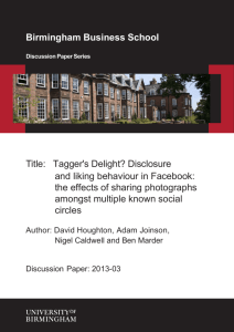 Tagger's delight? Disclosure and liking behaviour in Facebook: the