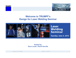 Welcome to TRUMPF's Design for Laser Welding Seminar