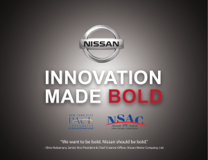 We want to be bold. Nissan should be bold.