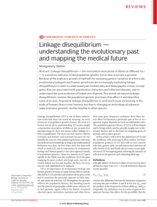 Linkage disequilibrium — understanding the evolutionary past and