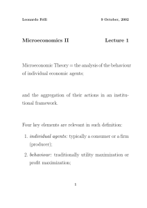 Microeconomics II Lecture 1 Microeconomic Theory = the analysis of