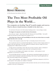 The Two Most Profitable Oil Plays in the World…