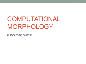 Computational Morphology Lecture 1