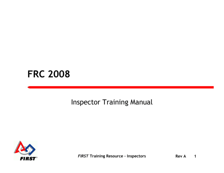 FRC Inspection Manual FIRST Robotics Resource Center