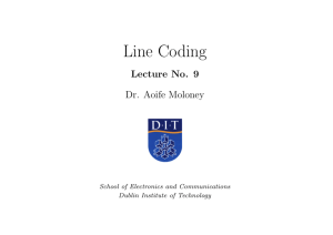 Line Coding - School of Electronic and Communications Engineering