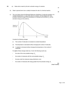 Q1. (a) State what is meant by the term activation energy of a