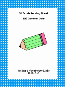 3rd Grade Reading Street 2013 Common Core Spelling