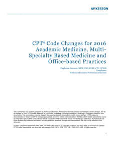 CPT® Code Changes for 2016 Academic Medicine, Multi