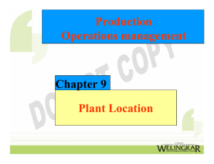 Plant Location Chapter 9 Production Operations management