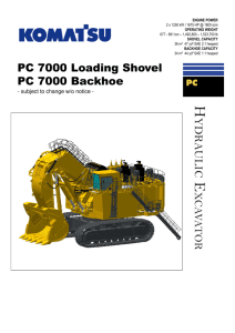PC 7000 Loading Shovel PC 7000 Backhoe