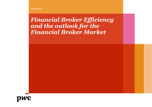 Financial Broker Efficiency and the outlook for the Financial
