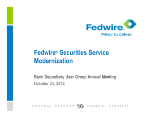 Fedwire® Securities Service Modernization
