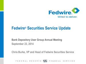 Fedwire® Securities Service Update