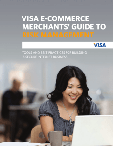 VISA E-COMMERCE MERCHANTS' GUIDE TO RISK MANAGEMENT