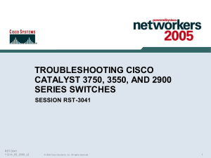 TROUBLESHOOTING CISCO CATALYST 3750, 3550, AND 2900