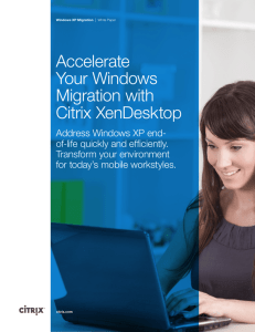 Accelerate Your Windows Migration with Citrix XenDesktop
