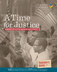 A TIME FOR JUSTICE teAcHer's GuIde