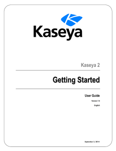 Getting Started - Kaseya R9.1 Documentation