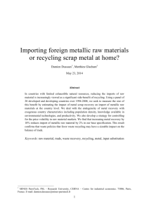 Importing foreign metallic raw materials or recycling scrap metal at