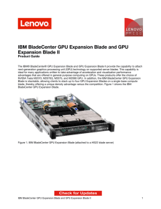 IBM BladeCenter GPU Expansion Blade and GPU