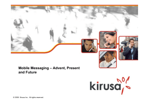 Mobile Messaging – Advent, Present and Future