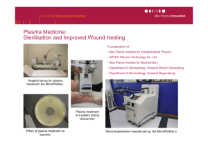 Plasma Medicine: Sterilisation and Improved Wound Healing