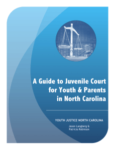 A Guide to Juvenile Court for Youth & Parents in