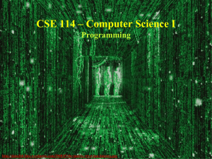 CSE 114 – Computer Science I Lecture 1: Introduction