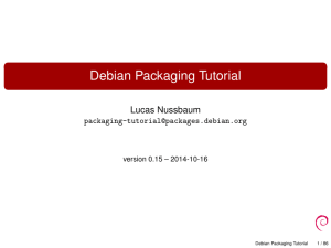 Debian Packaging Tutorial - packaging