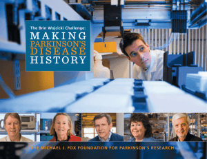 making disease history - Michael J. Fox Foundation