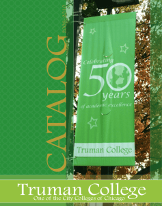 Harry S Truman College CA TALOG 2008-2010